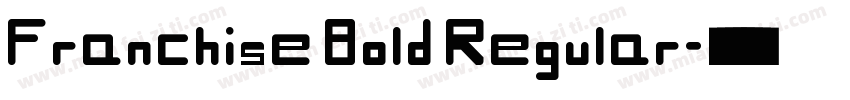 Franchise Bold Regular字体转换